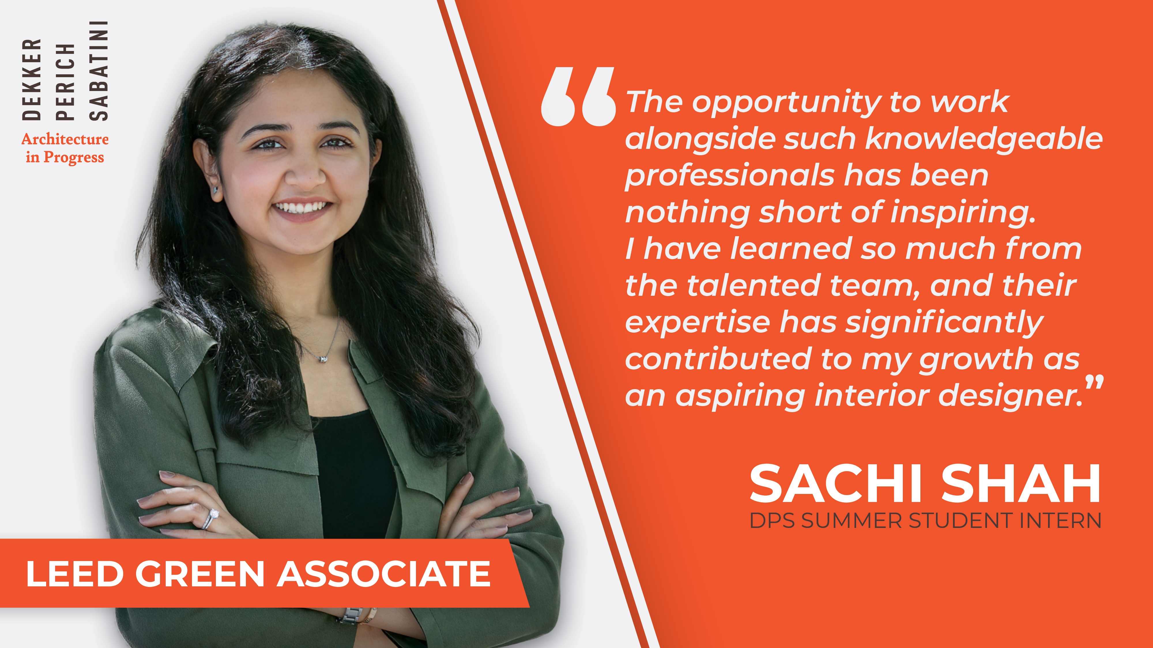 Sachi Testimonial Dekker Perich Sabatini Architects Design Southwest Interns
